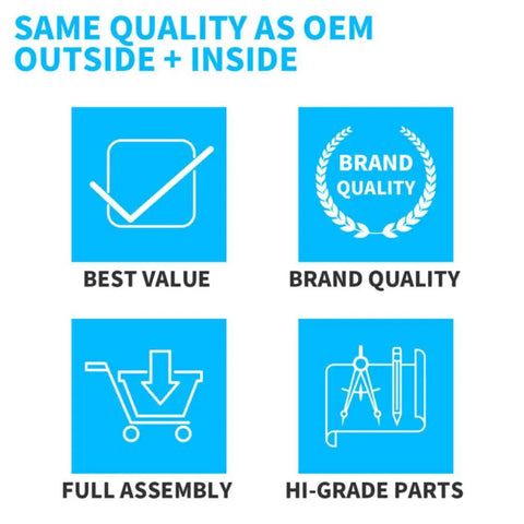 Same Quality as OEM, Best Value, Brand Quality, Full Assembly, Hi-Grade Parts