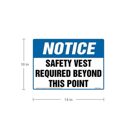 Notice Safety Vest Required Beyond This Point Aluminum Sign 14 By 10 Inches With Rounded Corners For Indoor Outdoor Use OSHA Compliant Workplace Safety Notice