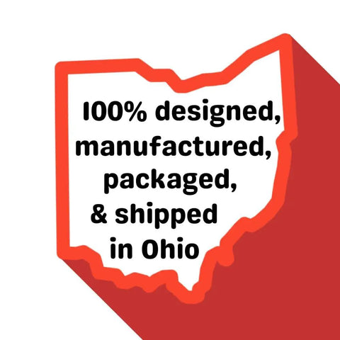 100% designed, manufactured, packaged, & shipped in Ohio graphic in Ohio state shape.
