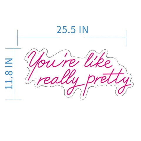 You Are Really Pretty Pink Led Neon Sign For Indoor Bedroom Decor Wall Art Backdrop 25.5x11.8 Inches Flexible Silicone Neon Light