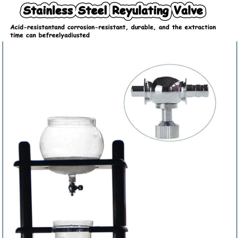 Stainless Steel Regulating Valve for Smooth Sip Premium Ice Drip Coffee Maker, durable and corrosion-resistant, designed for precise extraction.