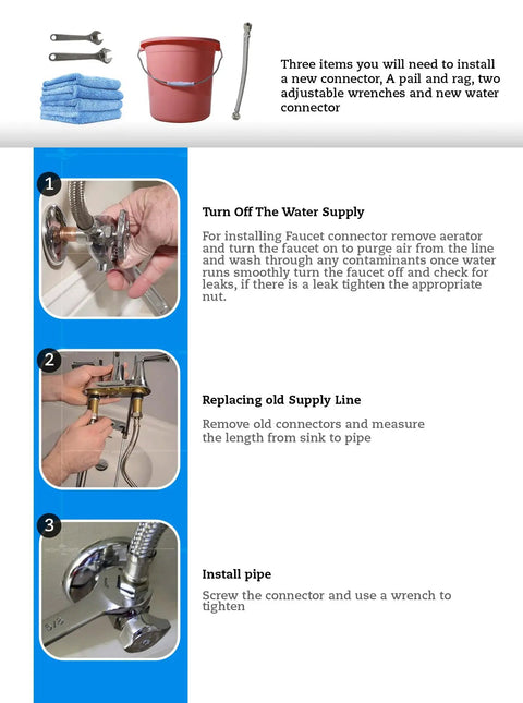 Instructions for installing Braided Faucet Connector 16 Inch Long One Half Inch IPS Brass Nut to Three Eighths Inch Female Fitting Lead Free.