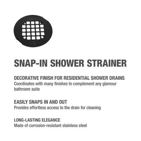 Universal Round Shower Strainer Snap In 4.25 Inch Drain Top Matte Black Finish with text about easy snapping and durable steel
