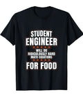 Engineer Gift T Shirt For College Students Funny Design For Civil Mechanical Electrical And Structural Engineers Gift Ideas For Birthday Or Christmas Now, black tee with text 'Student Engineer Will Do Ridiculously Hard Math Equations For Food'