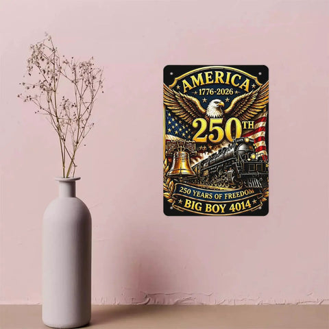 4014 Steam Locomotive 250th Anniversary Tin Sign on wall, featuring eagle, American flag, and Big Boy 4014 with patriotic design.