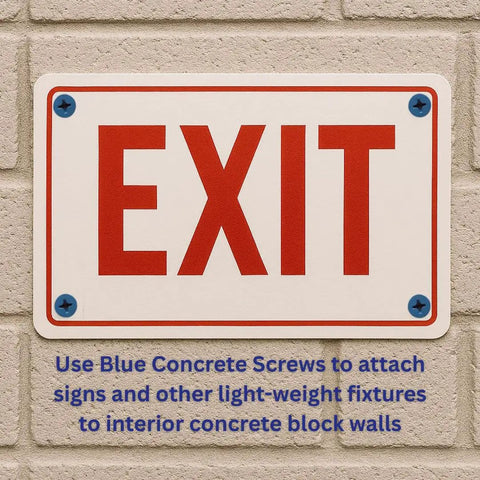 Exit sign mounted with One Quarter Inch By One And One Quarter Inch Blue Flat Phillips Concrete Screw Anchor With Drill Bit For Masonry Block Or Brick Self Tapping Diamond Point And Quick Drive Design 100 Per Box CONFAST on brick wall