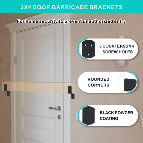 Heavy Duty 2x4 Door Barricade Brackets Built Tough From Solid One Eighth Inch Steel With Anti Rust Coating to secure doors with rounded corners.