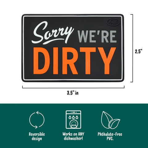 Flipside Dishwasher Sign Double Sided Magnetic Plaque With Self Adhesive Magnet Included Works On All Dishwashers Durable And Water Resistant Kitchen Gadget For Fam And Roomies Roommate Friendly 2.5 By 3.5 Inches showing "Sorry, we're dirty" message.