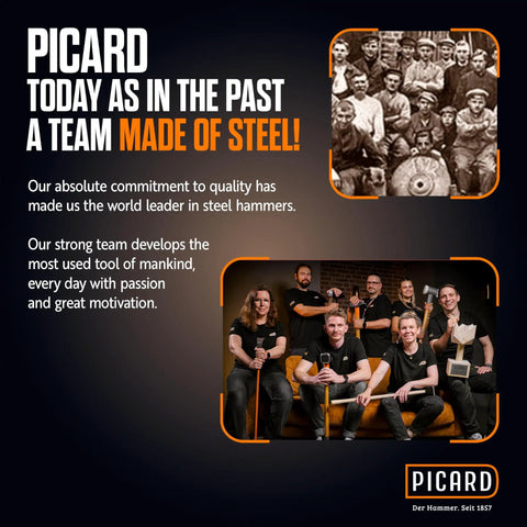 Picard team of the past and present promoting quality steel hammers with motivational message and company logo displayed.