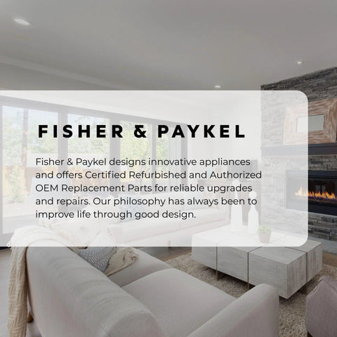 Living room with grey sofa and fireplace, overlay text about Fisher & Paykel's OEM replacement parts and design philosophy.